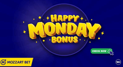 Happy Monday Bonus for all customers on Mozzart